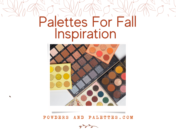 Palettes For Fall&nbsp;Inspiration