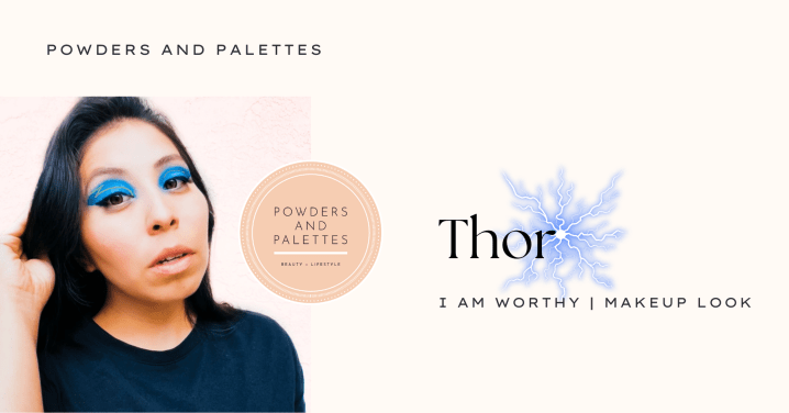 Thor Makeup Look  – I am&nbsp;worthy