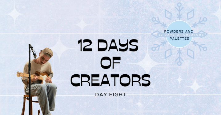 12 Days Of Creators DAY&nbsp;8